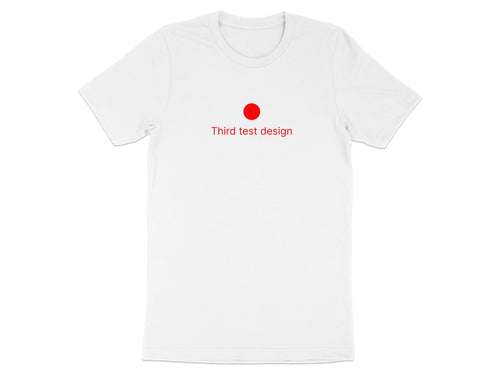 White t-shirt with red circle and text "Third test design".