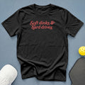 Black t-shirt with coral text reading "Soft dinks & hard drives".
