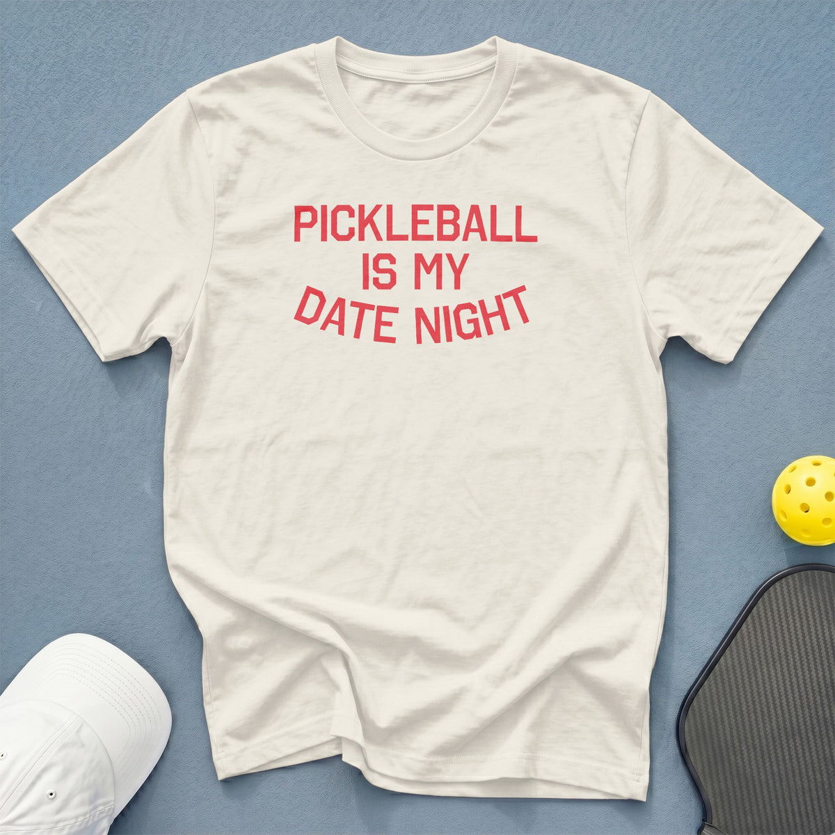 Cream t-shirt with red text "Pickleball Is My Date Night".