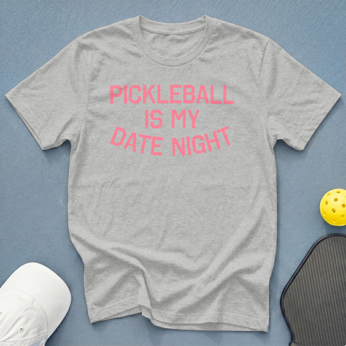Grey t-shirt with pink text "PICKLEBALL IS MY DATE NIGHT"