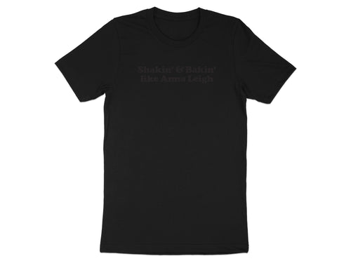 Black t-shirt with "Shakin' & Bakin' like Anna Leigh" text.