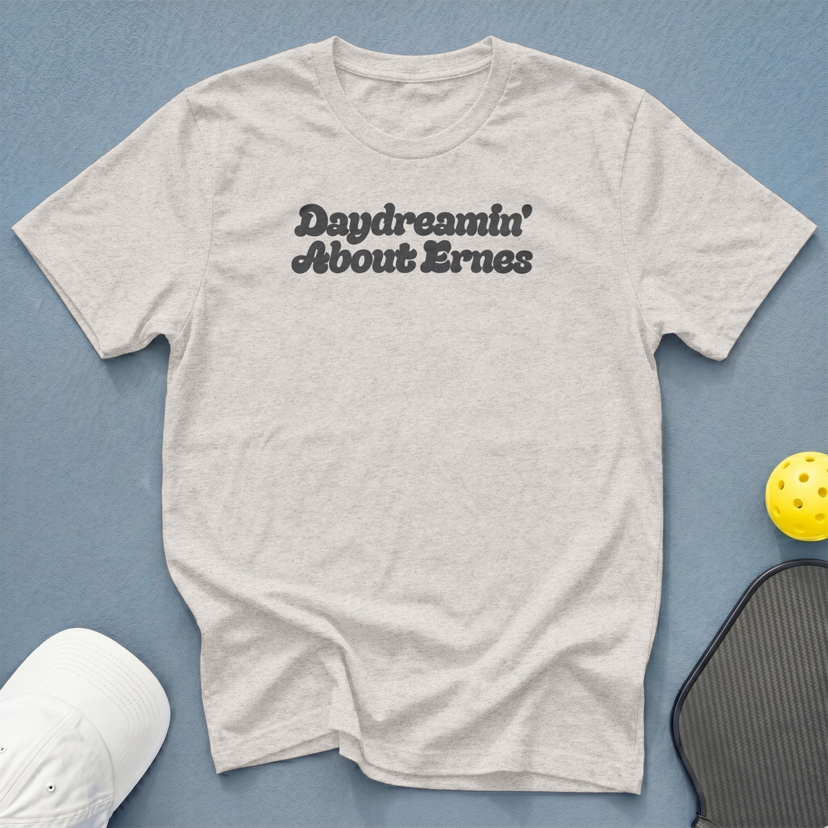 Light gray t-shirt with "Daydreamin' About Ernes" text.