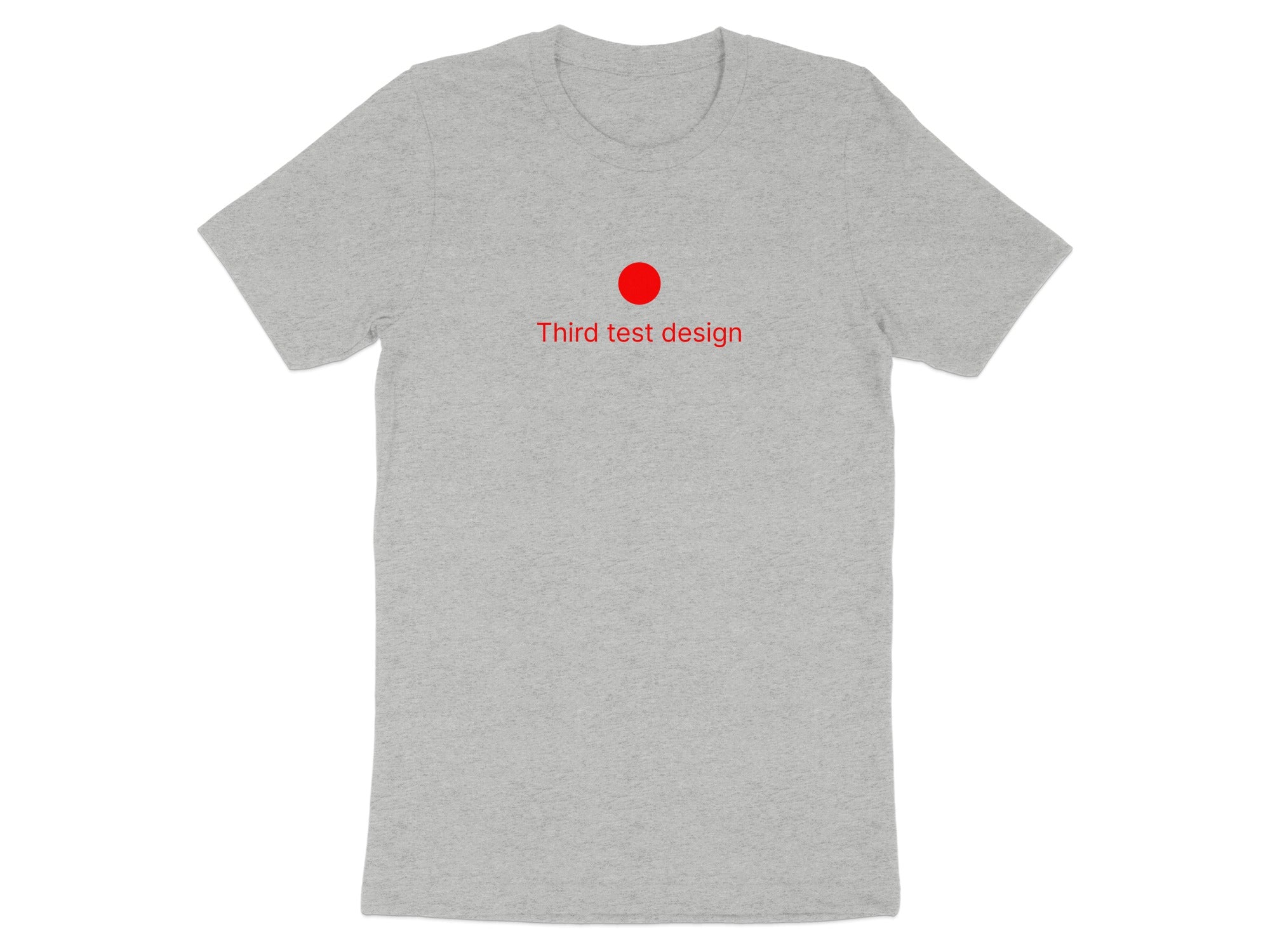 Grey t-shirt with a red dot and "Third test design" text.