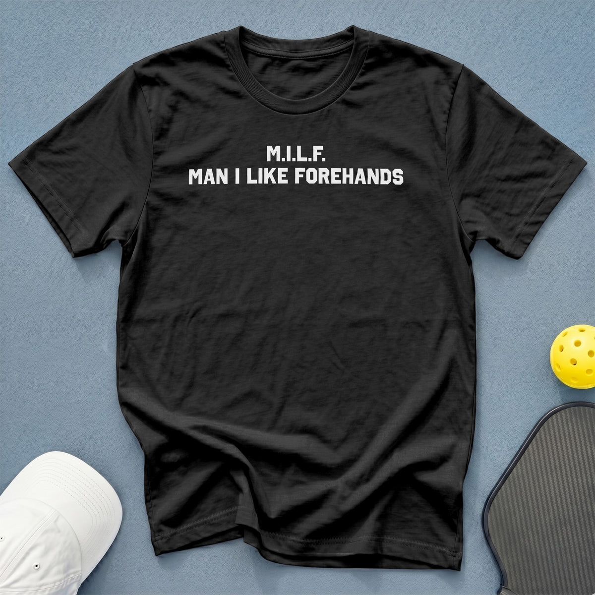 Black t-shirt with white text "M.I.L.F. MAN I LIKE FOREHANDS".