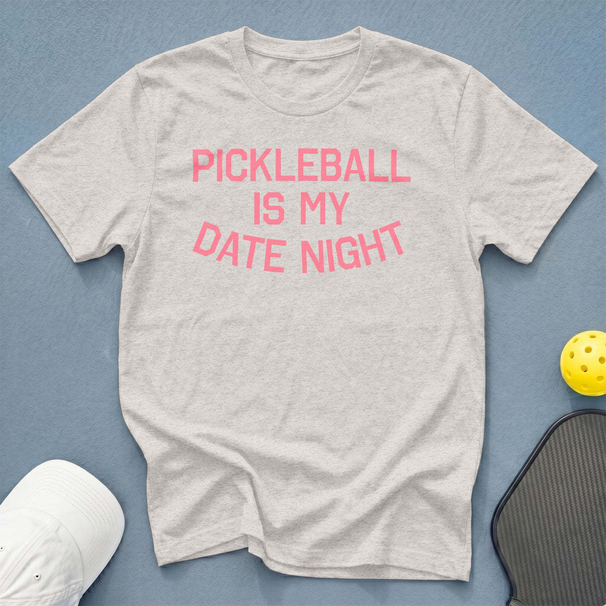 Light gray t-shirt with pink text reading "PICKLEBALL IS MY DATE NIGHT".